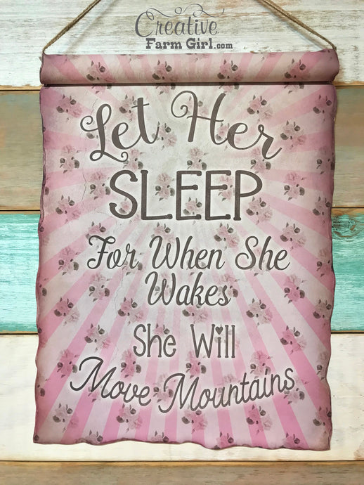 Let Her Sleep banner/ scroll sign