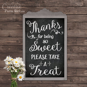 Thanks For Being So Sweet Please Take a Treat Sign