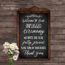 Welcome To Our Unplugged Ceremony Wedding Sign